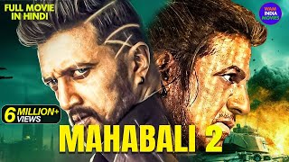 Mahabali 2  New Released South Indian Hindi Dubbed Movie  Sudeep Shiva Rajkumar  New South Movie [upl. by Bel601]