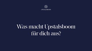 Was macht Upstalsboom für dich aus [upl. by Amelia]