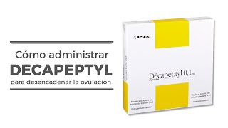 Cómo administrar Decapeptyl para desencadenar la ovulación  CRA Barcelona [upl. by Balthasar104]