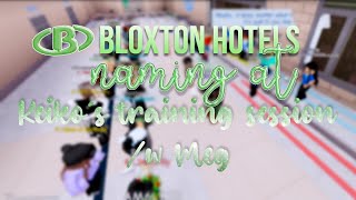 Naming at Bloxton Hotels Training ft Megans Slow Naming  Management POV [upl. by Studner]