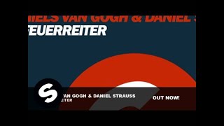 Niels van Gogh amp Daniel Strauss  Feuerreiter Original Mix [upl. by Ibbor986]