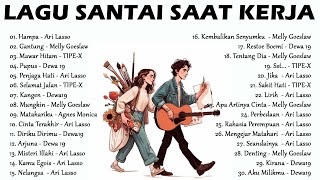 60Lagu Santai Buat Kerja  Lagu Nostalgia 2000an  Bikin Semangat Kerjacintaterakhirhampaarilasso [upl. by Braunstein]