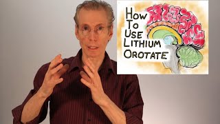 Lithium Orotate How to Use for Depression and Bipolar Disorder [upl. by Ludwigg73]