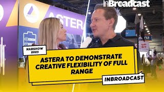 Astera to Demonstrate Creative Flexibility of Full Range at NAB 2023 [upl. by Selokcin972]