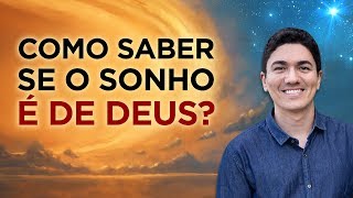 SIGNIFICADO DOS SONHOS COMO SABER SE O SONHO É REVELAÇÃO DE DEUS [upl. by Annmarie]