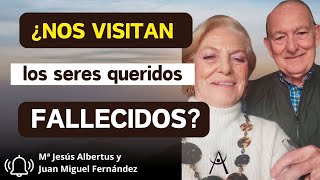 ¿Nos visitan los seres queridos fallecidos María Jesús Albertus y Juan Miguel Fernández [upl. by Shena]