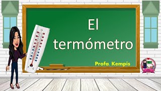 El termómetro qué es su historia tipos de termómetro e importancia de la temperatura [upl. by Grigson]