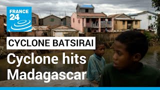 ‘Significant widespread damage feared as Cyclone Batsirai hits Madagascar • FRANCE 24 English [upl. by Alleira]