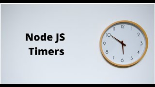 Timer function in nodejs  setTimeout setImmediate setInterval function javascript [upl. by Atirehgram]