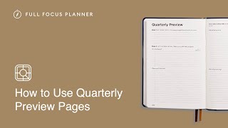 How to Use the Quarterly Preview Pages in the Full Focus Planner  Official Tutorial [upl. by Carrew]