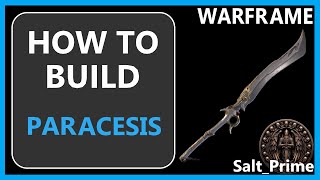 Paracesis  How to Build amp Gameplay  Warframe  2024 [upl. by Sharos]