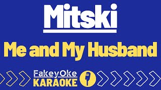 Mitski  Me and My Husband Karaoke [upl. by Fransen]