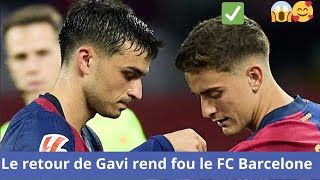 Le retour de Gavi rend fou le FC Barcelone😱football barcelona actualités [upl. by Inger]