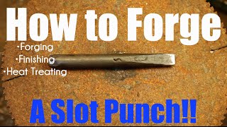 How to make Blacksmithing Tools  The Slot Punch [upl. by Coretta737]