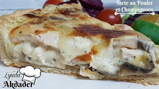 tarte au poulet et champignons facile et rapide recette de Lynda akdader [upl. by Oilalue375]