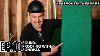 BESPOKEINTHEBURBS  EPISODE 1O SOUNDPROOFING WITH SONOPAN [upl. by Elianore433]