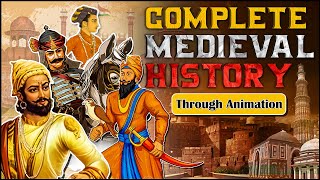 Complete History of Medieval India in 1 Hour  SMART Revision through Animation  UPSC 202324 [upl. by Etteroma]