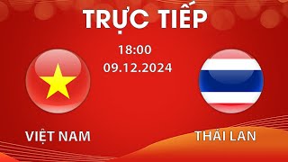 🔴TRỰC TIẾP  U18 VIỆT NAM  U18 THÁI LAN  เวียดนาม VS ไทย  RƯỢT ĐUỔI SIÊU KỊCH TÍNH [upl. by Gonzalo251]