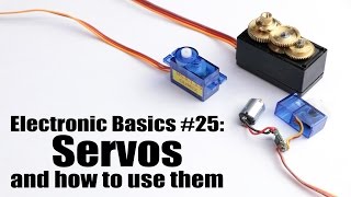 Electronic Basics 25 Servos and how to use them [upl. by Lidstone317]