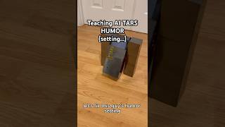 Teaching AI TARS HUMOR setting… shorts [upl. by Iznil]