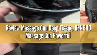 Review Massage Gun Deep Tissue RENPHO Massage Gun Powerful Message Gun Percussion Muscle Massage Gu [upl. by Hillinck712]