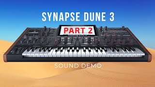 Synapse Audio DUNE 3  Part 2  Presets Demo  No Talking [upl. by Rennug514]