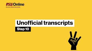 How to apply to ASU Online graduate school  Step 10 Unofficial transcripts [upl. by Chaves]