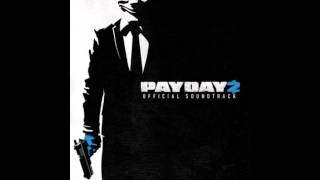 Payday 2 Official Soundtrack  27 Freeze theme from the launch trailer [upl. by Mount]