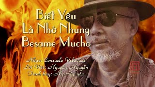 Besame Mucho Biet yeu la nho nhung [upl. by Etnauq653]