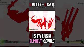 Elphelt Has Some Really Stylish Combos in Guilty Gear Strive [upl. by Alleuqcaj]