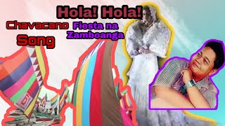 CHAVACANO SONG  HOLAHOLA FIESTA NA Zamboanga I MACKY RHYTMICO [upl. by Mina172]