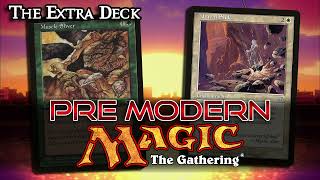 The Appeal of Pre Modern Magic the Gathering  The Extra Deck Clip [upl. by Latimore636]