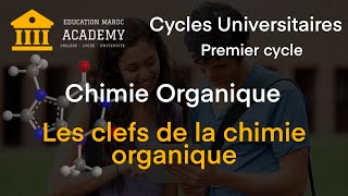 01 LES CLEFS DE LA CHIMIE ORGANIQUE  CHIMIE ORGANIQUE  PREMIER CYCLE UNIVERSITAIRE [upl. by Tewfik508]