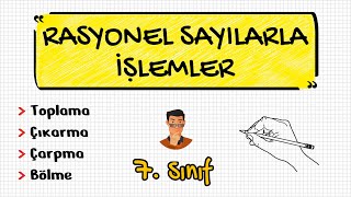 Rasyonel Sayılarla İşlemler  7 Sınıf [upl. by Lav]