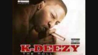 K DEEZY  ROLLIN [upl. by Jacquelyn]