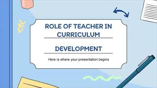 Role Of Teacher In Curriculum Development [upl. by Ilwain543]