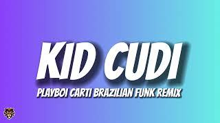 Playboi Carti  Kid Cudi Brazilian Funk Remix by alibeats6742 [upl. by Alastair]