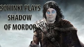 SHADOW OF MORDOR FUN W SOHINKI [upl. by Lithea]