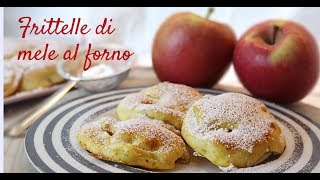 Frittelle di mele al forno  Facili leggere e veloci [upl. by Lucho]