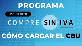 Compre sin IVA ¿Cómo cargar el CBU en AFIP para recibir la devolución [upl. by Elatia518]