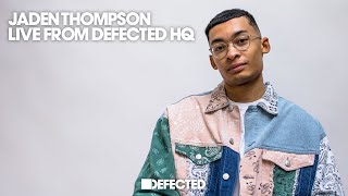 Jaden Thompson live from Defected HQ [upl. by Seagraves]