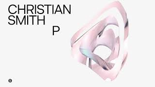 Christian Smith  Flayertalk  Christian Smith 2024 Remix [upl. by Lletnuahs]