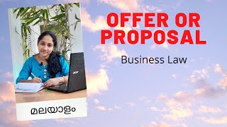 Offer or Proposal  Business Law Malayalam  Bcom  BBA  Mcom MBA HDC JDC Online classes [upl. by Arbed]