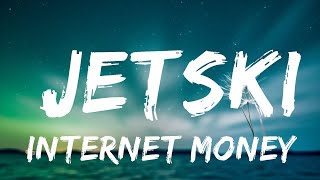 Internet Money  JETSKI Lyrics ft Lil Tecca and Lil Mosey  Top Best Songs [upl. by Chuch]