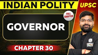 Governor FULL CHAPTER  Indian Polity Laxmikant Chapter 30  UPSC Preparation ⚡ [upl. by Ormand232]