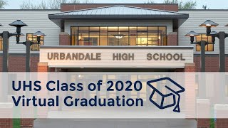 Urbandale High School Class of 2020 Virtual Graduation updated [upl. by Yerak466]