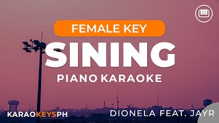 Sining  Dionela feat JayR Female Key  Piano Karaoke [upl. by Eislek]