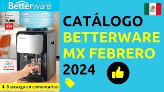 ✅ CATÁLOGO BETTERWARE MÉXICO FEBRERO 2024 🏡 [upl. by Ashwell]