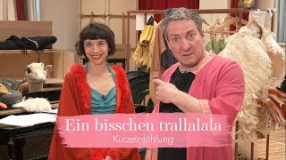 Ein bisschen trallalala – Kurzeinführung  Volksoper Wien [upl. by Adnol]