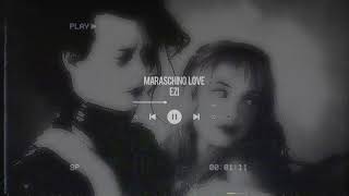 ❝ ezi  maraschino love  slowed amp reverb ❞ [upl. by Nhguahs]